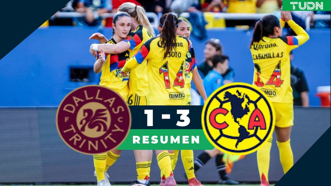 Dallas Trinity vs América, resumen y goles del juego amistoso internacional