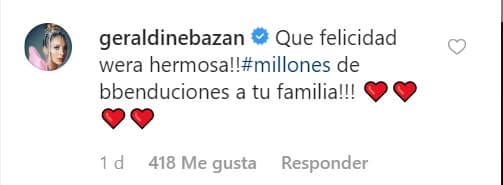 <b><a href="https://www.univision.com/famosos/hijas-de-geraldine-bazan-y-gabriel-soto-debutan-en-la-misma-telenovela-donde-aparece-irina-baeva-fotos" target="_blank">Geraldine Bazán</a></b> también le dejó un comentario: "¡
<b>Qué felicidad güera </b>hermosa! Millones de bendiciones a tu familia".