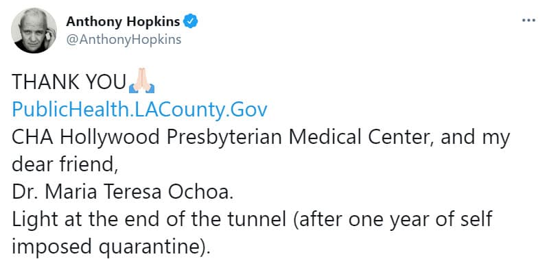 En un video que compartió en Twitter el afamado histrión escribió: "Gracias al departamento de salud pública de Los Ángeles, al Hollywood Presbyterian Medical Center, y mi querida amiga la Dra. María Teresa Ochoa. Luz al final del túnel (después de un año de cuarentena autoimpuesta)".
<br>