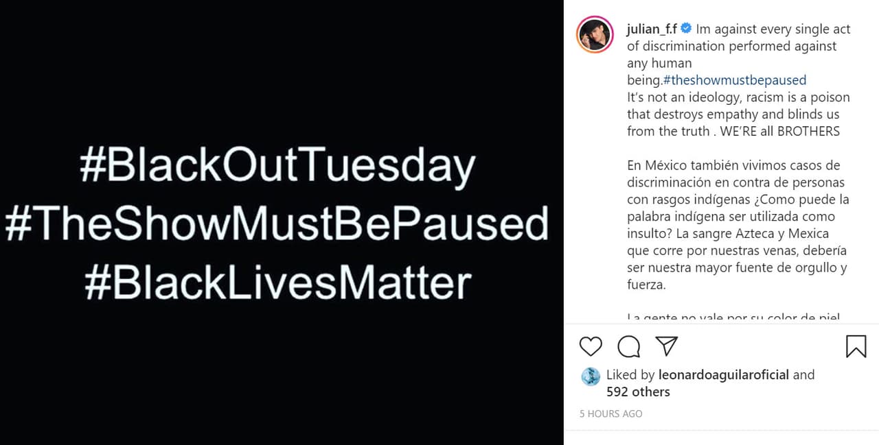 <b><a href="https://www.instagram.com/p/CA7WQHmFp9I/" target="_blank">Julián Figueroa</a></b>, hijo de Maribel Guardia y el fallecido Joan Sebastian, escribió: "Estoy en contra de cada acto de discriminación realizado contra cualquier ser humano. No es una ideología, el racismo es un veneno que destruye la empatía y nos ciega de la verdad. Todos somos hermanos".