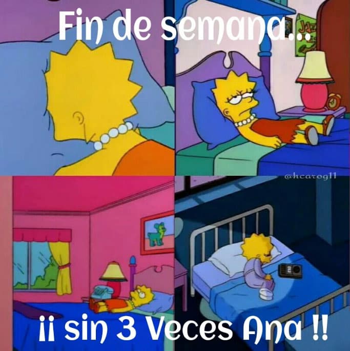"Fin de semana... ¡¡sin 3 veces Ana!!