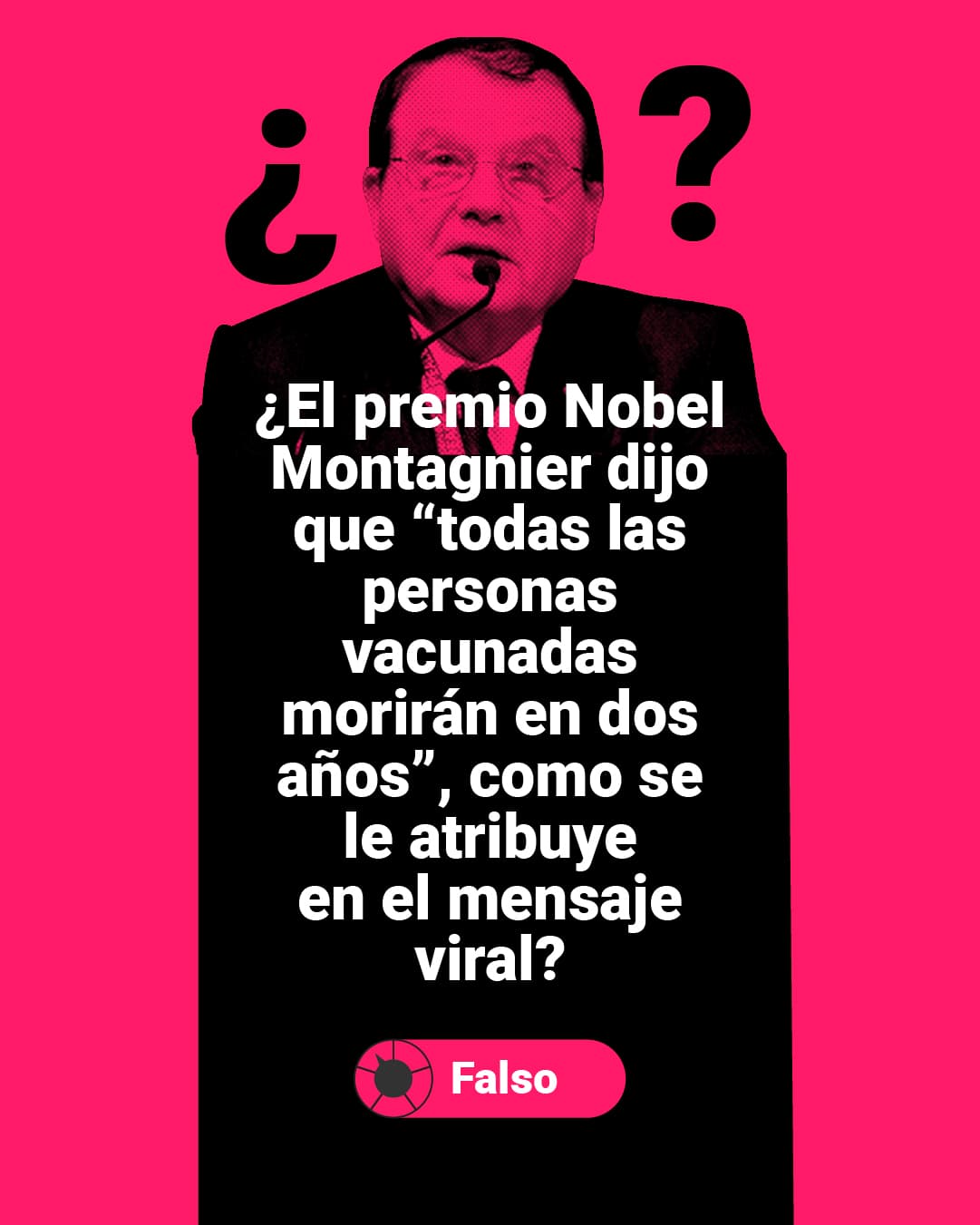 <a href="https://www.univision.com/noticias/falso-premio-nobel-luc-montagnier-afirmo-vacunados-covid-19-moriran-en-dos-anos" target="_blank">Aquí puedes leer la explicación completa de <b>elDetector</b>. </a>