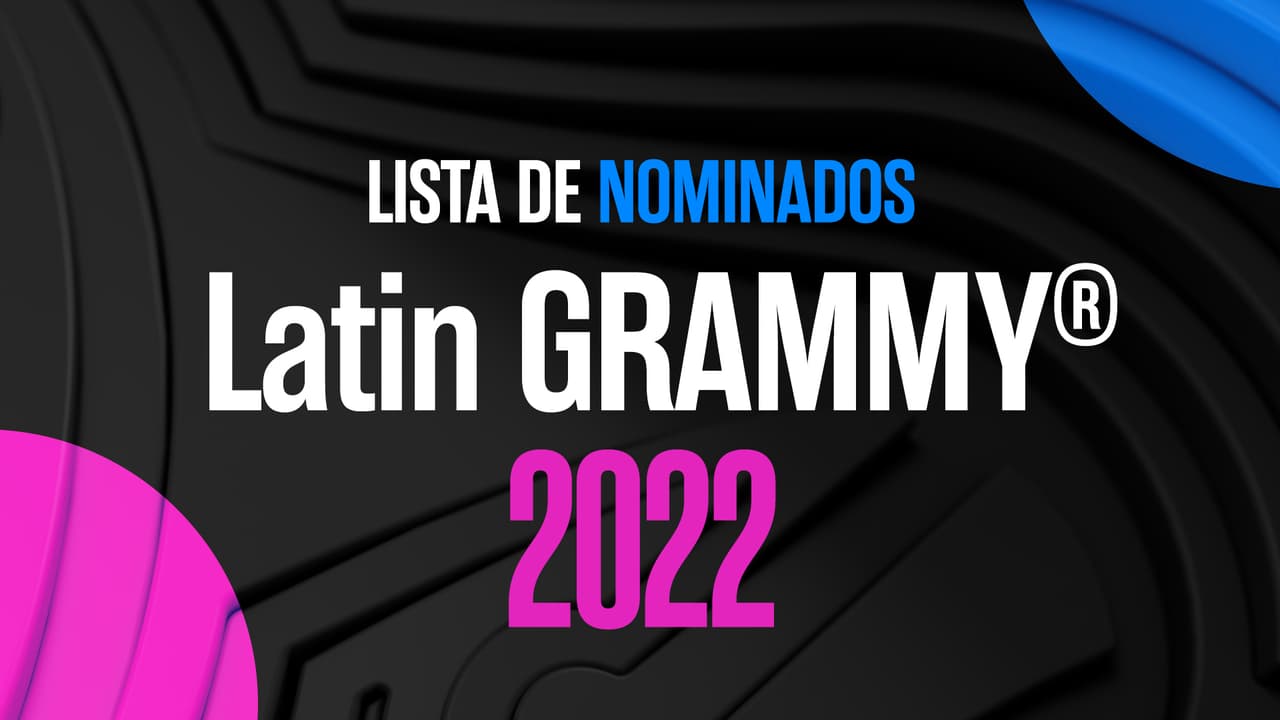 Latin GRAMMY 2022: Lista completa de artistas nominados