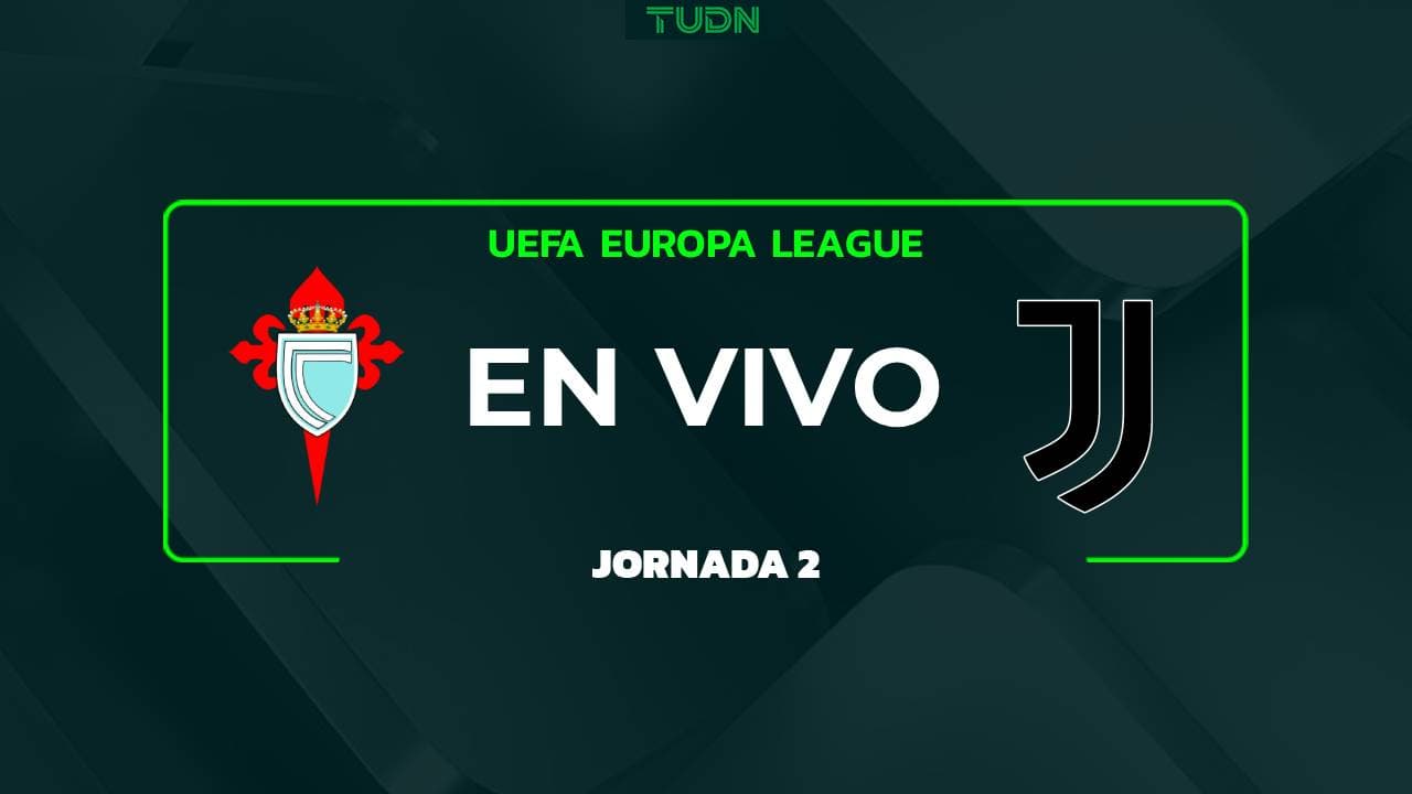 EN VIVO | Celta vs. Juventus - UEFA Europa League