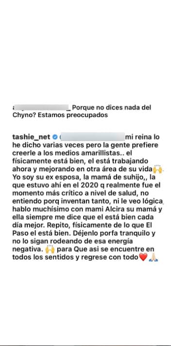 Natasha Araos reiteró que ella estuvo con él "en el momento más crítico" y que hoy sabe que Chyno está mejor "cada día". Exigió que lo "dejen tranquilo" y que 
<b>"no lo sigan rodeando de esa energía negativa". </b>
<br>