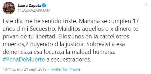 "Se cumplen 17 años de mi secuestro. Malditos aquéllos que por dinero te privan de tu libertad. Ellos: unos en la cárcel, otros muertos, dos huyendo de la justicia. 
<b>Sobreviví a esa demencia</b>, a esa locura, a la maldad humana. Pena de muerte a secuestradores", sentenció Zapata.
