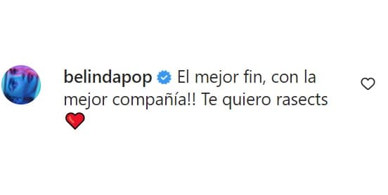 Belinda reaccionó a la galería de fotos también destacando lo bien que la pasó con él y le lanzó un "Te quiero". "El mejor fin, con la mejor compañía", escribió la intérprete de 'Amor a primera vista'.