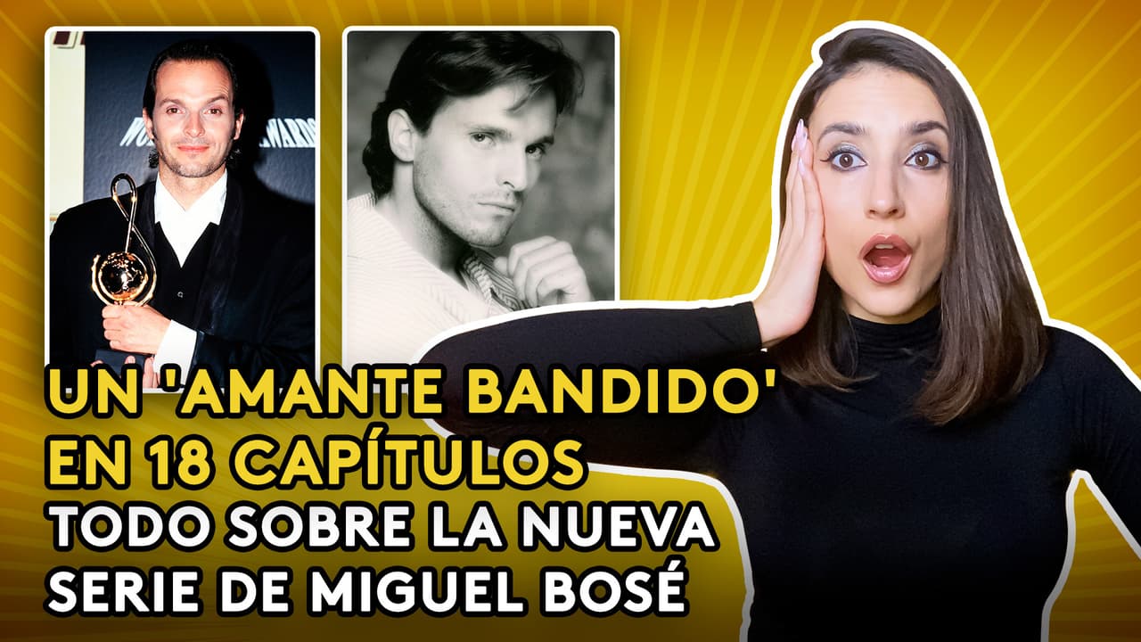 Todo sobre la nueva serie de Miguel Bosé | Todo que ver