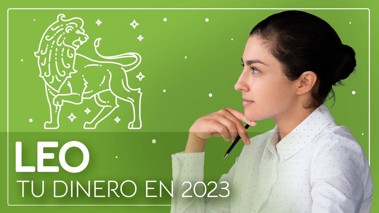 Horóscopos 2023, predicciones para Leo en el Dinero: ten cuidado al perseguir tus objetivos profesionales