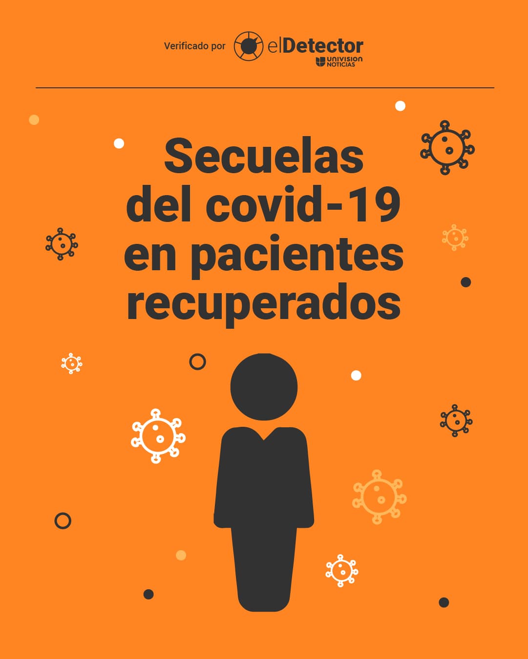 <br>
<a href="https://www.univision.com/noticias/secuelas-covid-sintomas-duracion-pacientes-recuperados-fatiga-tinnitus" target="_blank">Aquí puedes ver la verificación completa de <b>El Detector</b></a> sobre quiénes son más propensos a sufrir síntomas del covid-19 a largo plazo y por cuánto tiempo, e incluso quién los desarrolla aunque no los haya tenido durante la infección con el coronavirus.