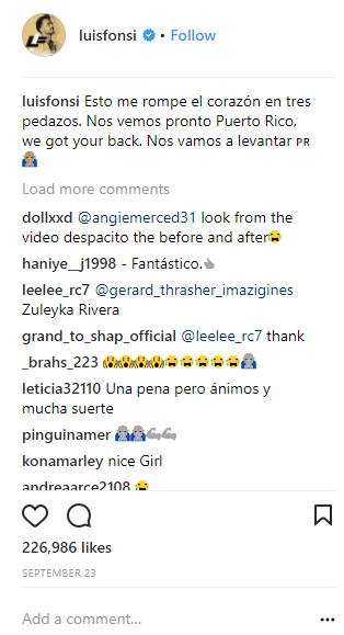 "Esto me rompe el corazón en tres pedazos. Nos vemos pronto, Puerto Rico. Nos vamos a levantar", afirmó Fonsi.