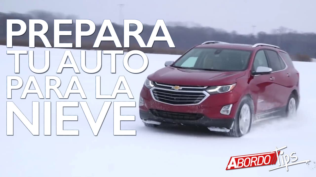 Prepara tu carro para las nevadas | A Bordo Tips