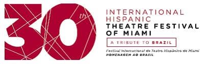 30º Festival Internacional de Teatro Hispano de Miami