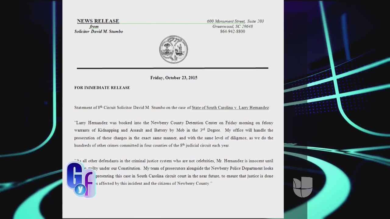 En esta emisión también fue revelado un comunicado de prensa emitido por la fiscalía que acusa a Larry, en donde señalan que la fianza se acoje a los estatutos que tiene el condado de Newberry, el estado de Carolina del Sur, y esperan que el juicio vaya acorde a la ley, no tomando en cuenta que sea una celebridad.