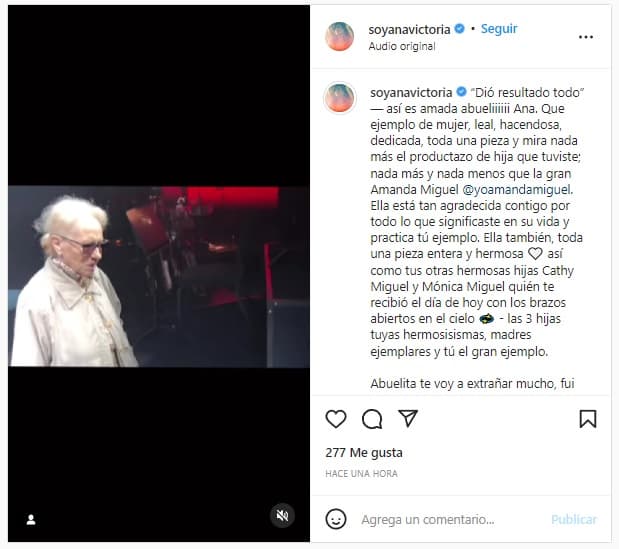 “Escucho tu voz clarita y deseo que sigas tu camino hacia un nuevo comienzo, rodeada de amor y ternura. ¡Nos encontraremos pronto!, porque el tiempo es una ilusión y el amor nunca muere”, es parte de lo que Victoria sentenció.
<br>