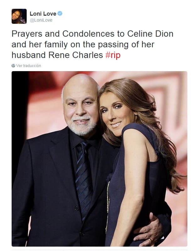 La comediante y actriz Loni Love también compartió su sentir. "Oraciones y condolencias a Celine Dion y su familia por el fallecimiento de su esposo Rene Charles".
