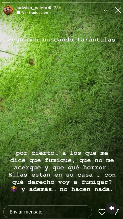 Ludwika aseguró que su hija es la que "menos miedo les tiene" a las tarántulas.
<br>