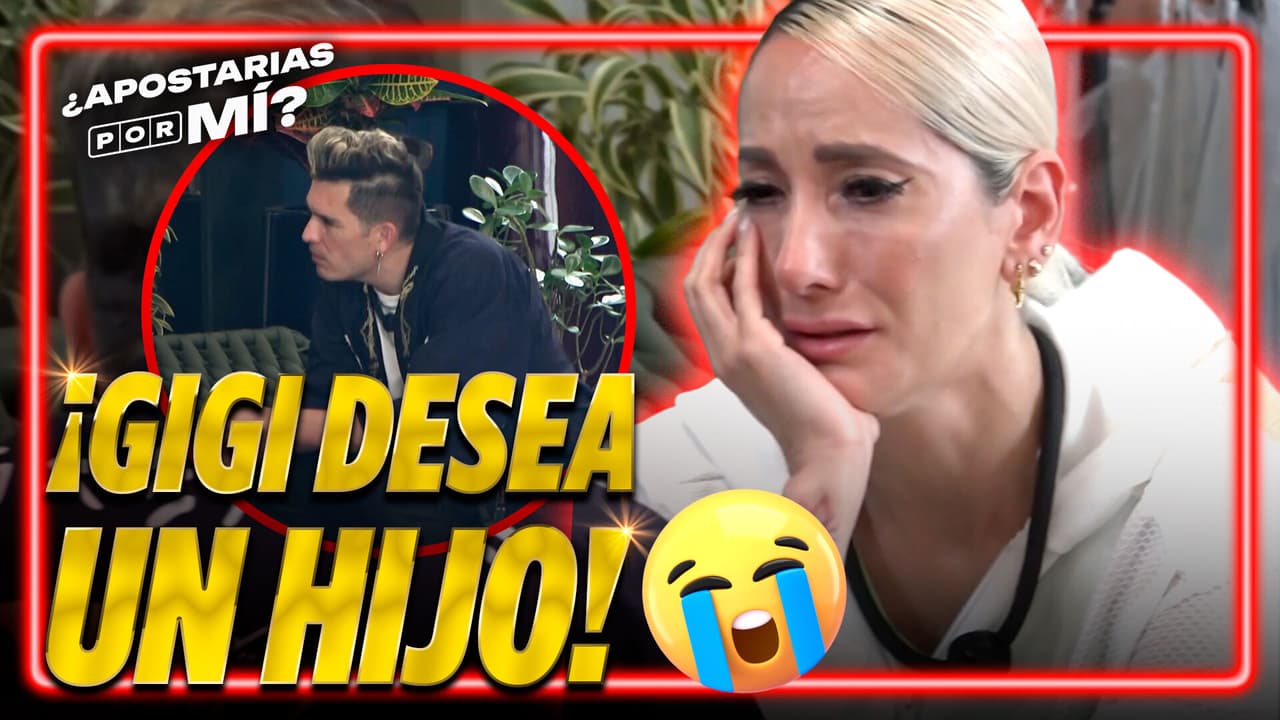 Entre lágrimas, Gigi revela la poderosa razón de querer ganar el reality