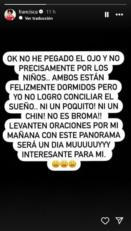 Francisca revela que no logra "conciliar el sueño".