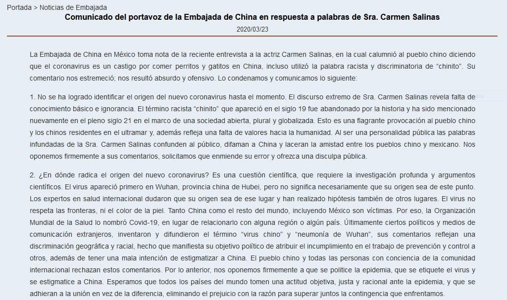 "Al ser una personalidad pública las palabras infundadas de la Sra. Carmen Salinas confunden al público, 
<b>difaman a China</b>. Solicitamos que enmiende su error y 
<b>ofrezca una disculpa pública</b>", es parte del comunicado emitido por la Embajada en su sitio oficial.