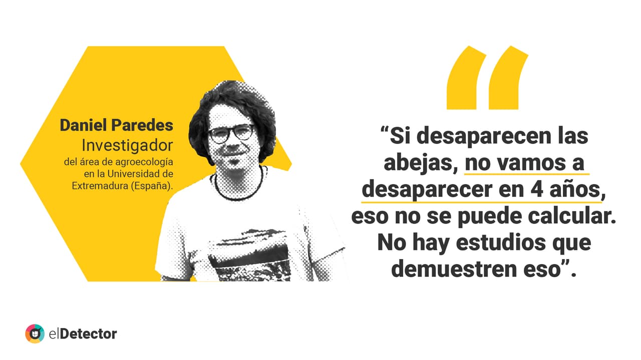 <a href="https://www.univision.com/noticias/diamundialabejas-no-evidencias-humanidad-acaba-4-anos-si-desaparecen-abejas-pero-mundo-si-cambiaria" target="_blank">Lee aquí</a> la verificación completa de
<b> elDetector.</b>
