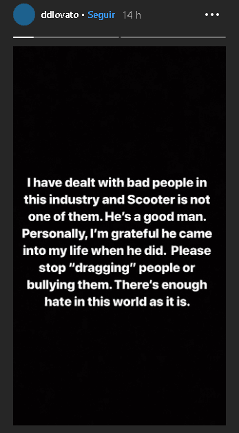 La cantante escribió: “He tratado con gente mala en esta industria y Scooter no es una de ellas. 
<b>Él es un buen hombre</b>. Personalmente, estoy agradecida de que haya entrado en mi vida cuando lo hizo. Por favor, dejen de 'arrastrar' a las personas o acosarlas. Hay suficiente odio en este mundo tal como está”.