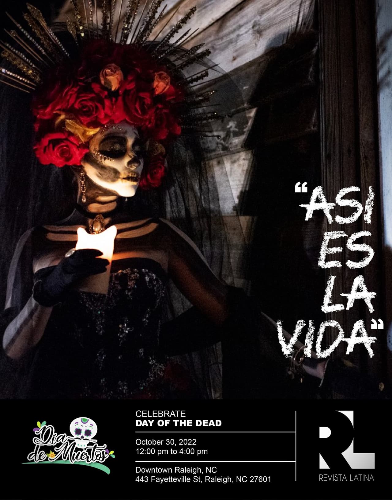 <b><a href="https://revistalatinanc.com/en/events/united-states/north-carolina/raleigh/cultural-festival/day-of-the-dead-with-latin-magazine-2022/">Day of the Dead celebration at Raleigh’s City Plaza (30 de octubre)</a></b>. En el evento se recordarán a los amigos y familiares fallecidos con la creación de una ofrenda y con la participación de grupos culturales, bailes folklóricos, música, arte, gastronomía, talleres para niños y artesanías mexicanas.