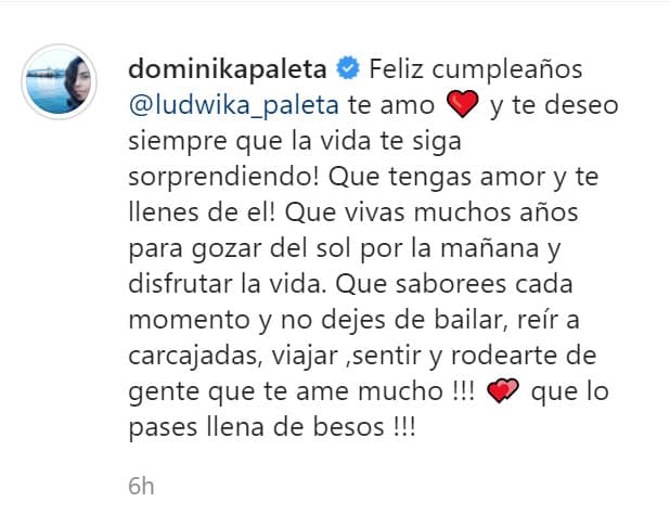 "¡Que saborees cada momento y no dejes de bailar, reír a carcajadas, viajar, sentir y rodearte de gente que te ame mucho! ¡Que lo pases llena de besos!".
<br>