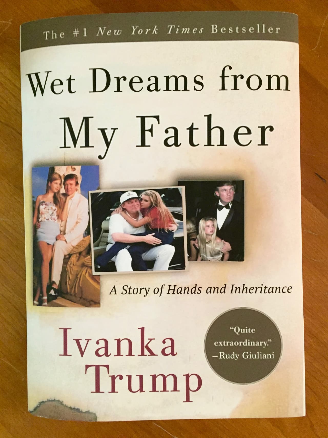 <b>'Sueños húmedos de mi padre', Ivanka Trump</b>. Este título solo hace eco a esas polémicas declaraciones que dio Donald Trump al comienzo de su candidatura presidencial en las que advirtió:
<i>"</i>Si no fuera mi hija, probablemente saldría con ella'.