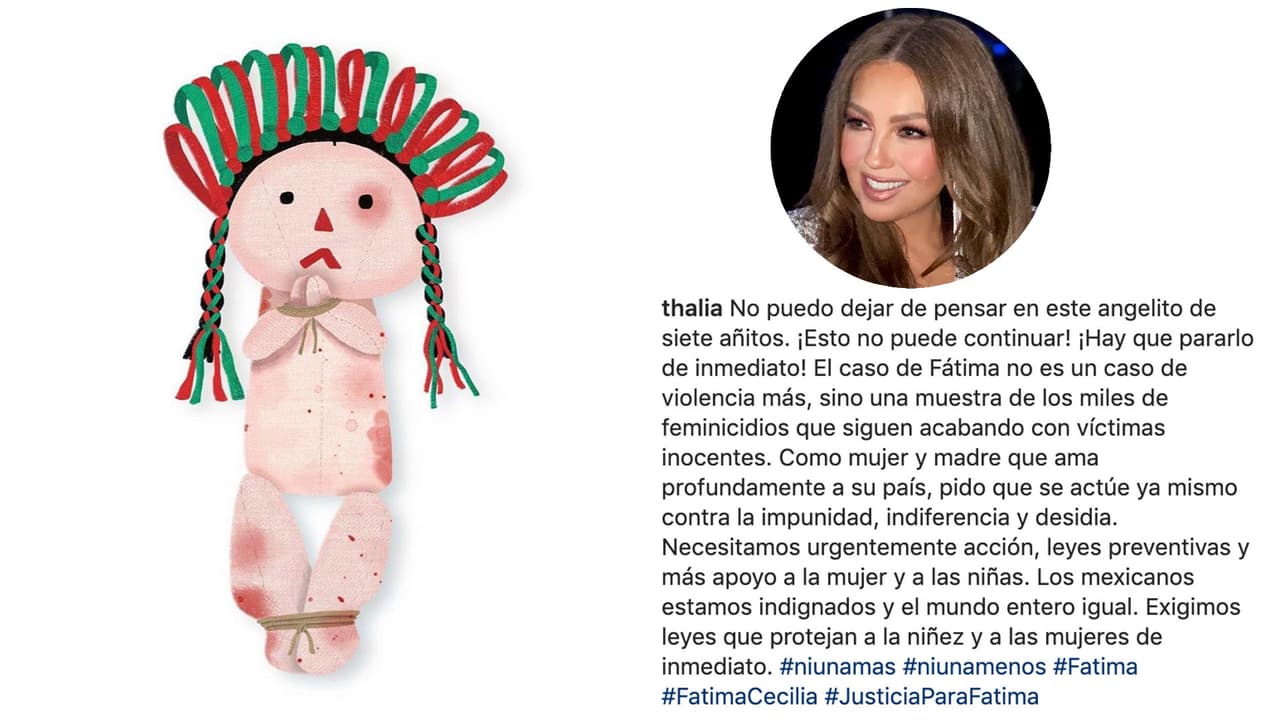 <b>Thalia</b> dio su punto de vista como mujer y madre: "El caso de Fátima no es un caso de violencia más, sino una muestra de los miles de feminicidios que siguen acabando con víctimas inocentes".