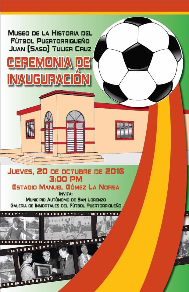 Invitación a inauguración del primer museo dedicado al fútbol en Puerto Rico