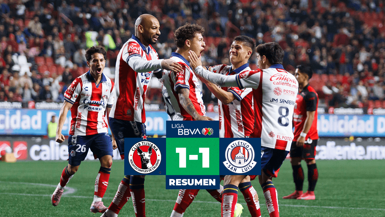 Resumen | San Luis le saca de último minuto el empate a Tijuana