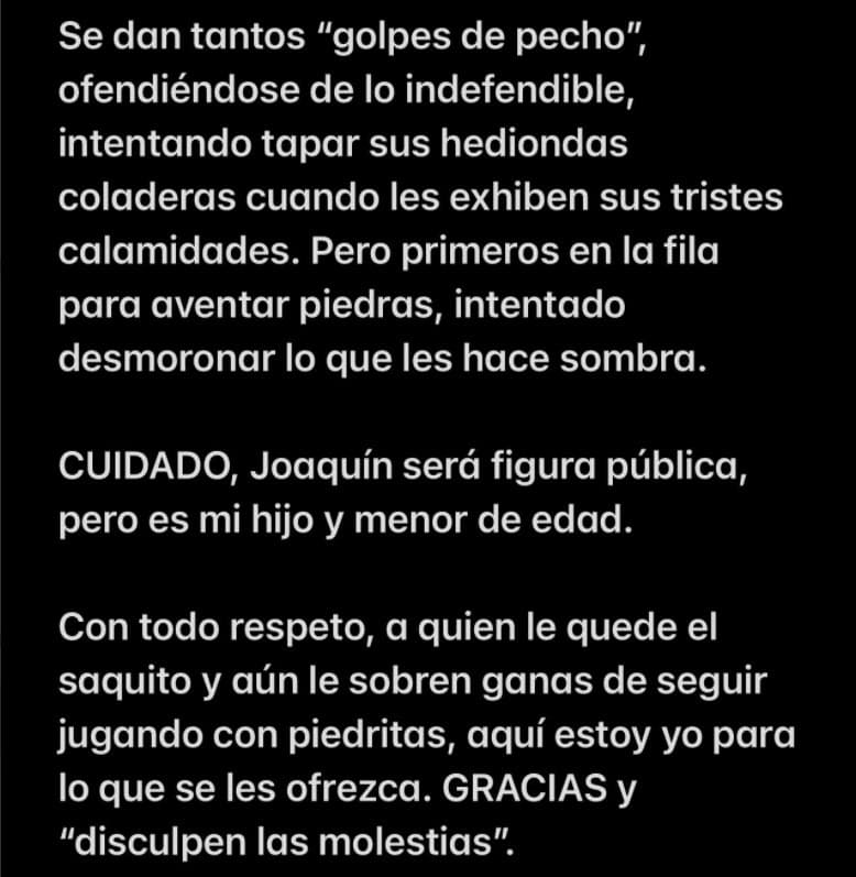 "Se dan tantos 'golpes de pecho' ofendiéndose de lo indefendible, 
<b>intentando tapar sus hediondas coladeras </b>cuando les exhiben sus tristes calamidades. Pero primeros en la fila para aventar piedras, intentando desmoronar lo que les hace sombra".
<br>