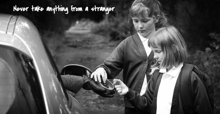 Do you kids know they should never take candy from a stranger?