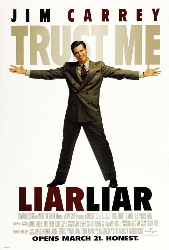 <h3 class="cms-h3-H3"><i>Mentiroso mentiroso</i></h3>
<br>Fecha de estreno: marzo 21 de 1997
<br>Director: 
<a href="http://www.imdb.com/name/nm0001723?ref_=tt_ov_dr">Tom Shadyac</a>
<br>Elenco: 
<a href="http://www.imdb.com/name/nm0000120?ref_=tt_ov_st_sm">Jim Carrey</a>, 
<a href="http://www.imdb.com/name/nm0005491?ref_=tt_ov_st_sm">Maura Tierney</a>, 
<a href="http://www.imdb.com/name/nm0178176?ref_=tt_ov_st_sm">Justin Cooper</a>