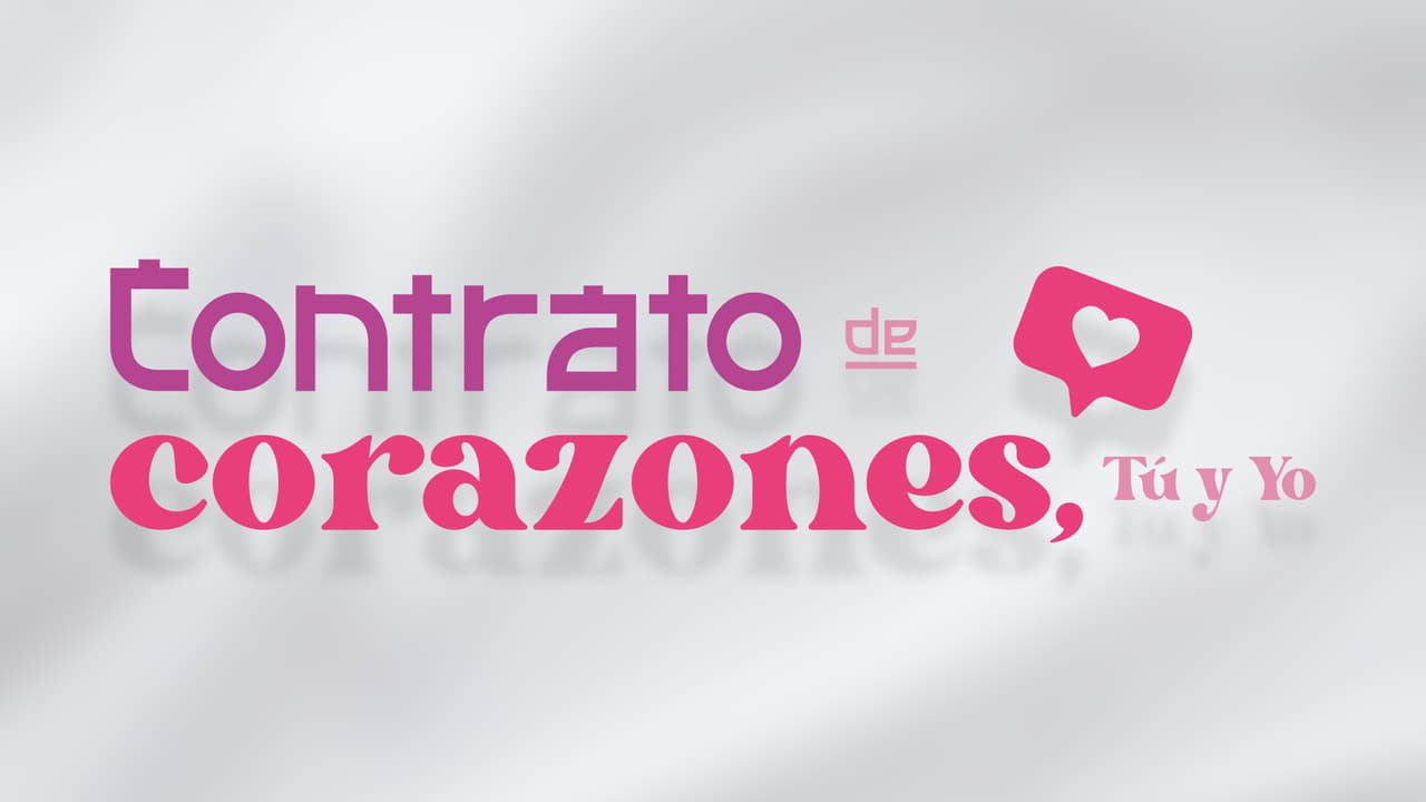 Melodrama 'Cotrato de corazones, tú y yo'.