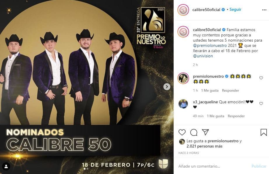 Por supuesto, 
<b>la banda Calibre 50 no podía quedarse sin celebrar este logro con sus seguidores</b>. "Familia, estamos muy contentos porque gracias a ustedes tenemos cinco nominaciones para Premios Lo Nuestro 2021", compartieron junto a esta foto.