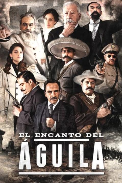 En 2011 se transmitió 'El Encanto Del Águila', esta serie también abordó un período muy importante en la historia de México.