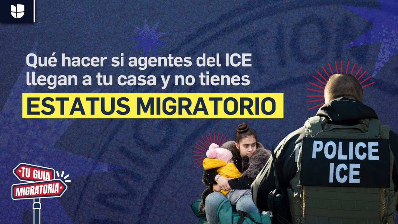Tu guía migratoria l ¿Qué hacer si agentes de ICE llegan a tu casa y no tienes estatus migratorio?