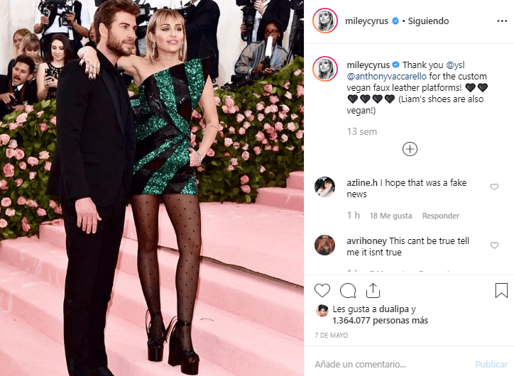 La última fotografía que Miley Cyrus publicó en sus redes sociales junto a Liam es de la noche 
<b><a href="https://www.univision.com/famosos/met-gala-2019-en-fotos-asi-fue-la-alfombra-mas-rosa-y-loca-de-la-historia-fotos">del Met Gala, el pasado 7 de mayo</a></b>.