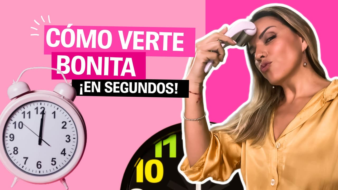 Cómo verte bonita ¡en segundos! | La Insider