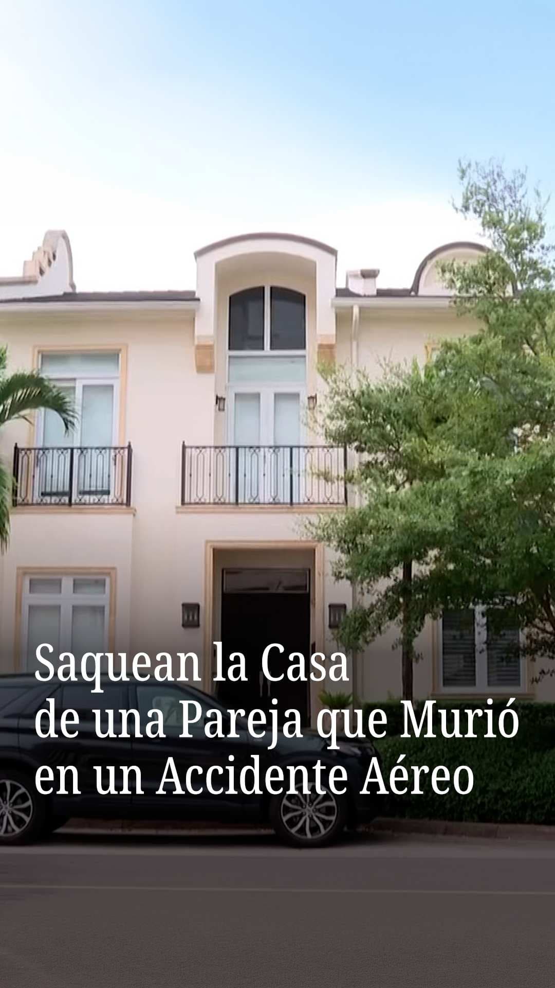Saquean la casa de una pareja que murió en un accidente aéreo