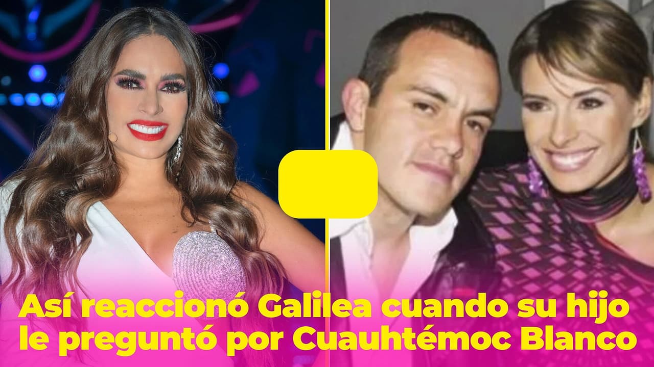 Así reaccionó Galilea cuando su hijo le preguntó por Cuauhtémoc Blanco
