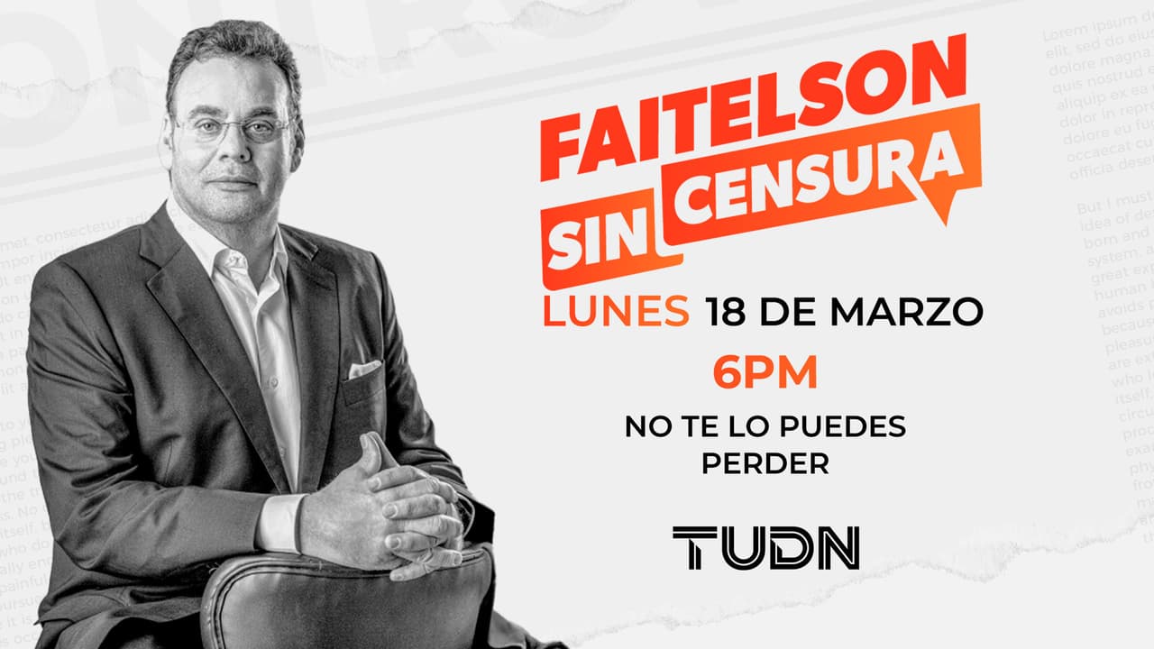 Faitelson sin censura, el estreno del programa de TUDN