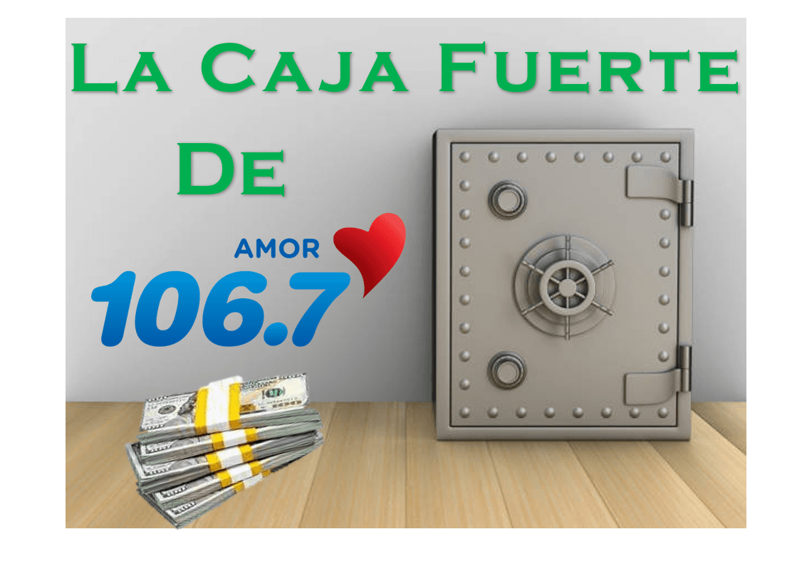 La Caja Fuerte de Amor 106.7