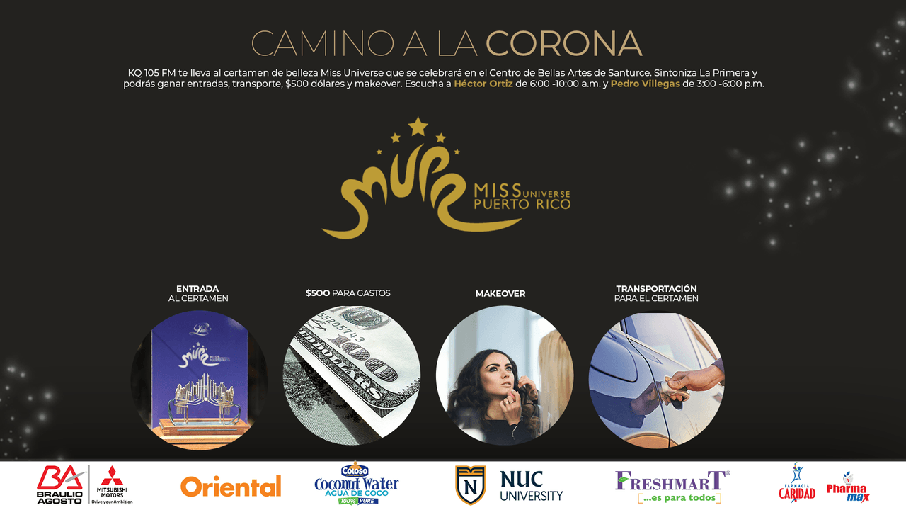 KQ 105 FM te lleva al certamen de belleza Miss Universe tras sortear boletos,$500 para gastos y transportación para el certamen de belleza. 