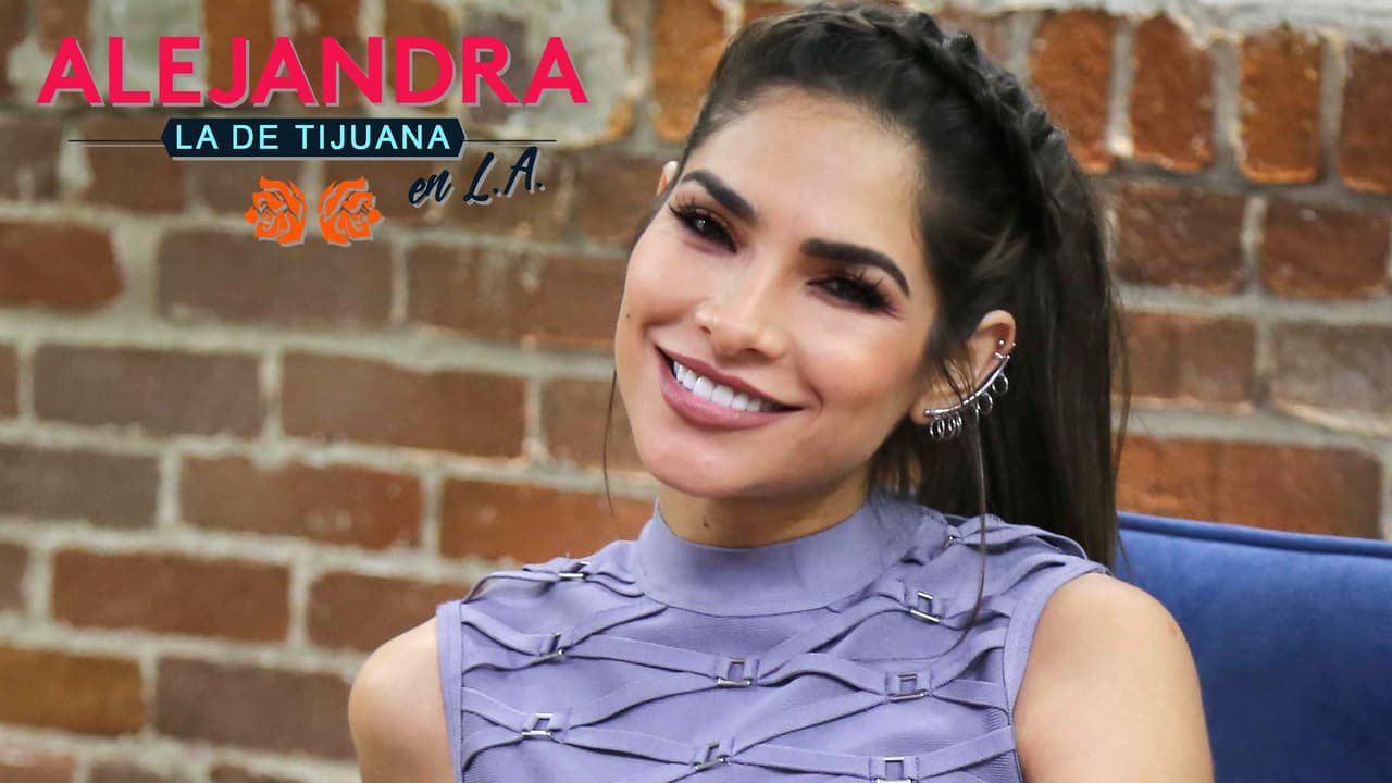 Disfruta de los capítulos completos de la webserie Alejandra la de Tijuana en L.A.