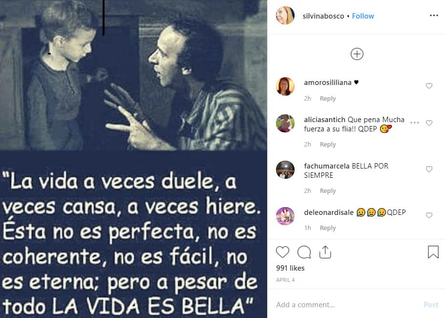 El 4 de abril hizo su última publicación en Instagram, citando una frase de la película italiana 'La vida es bella' (1997).