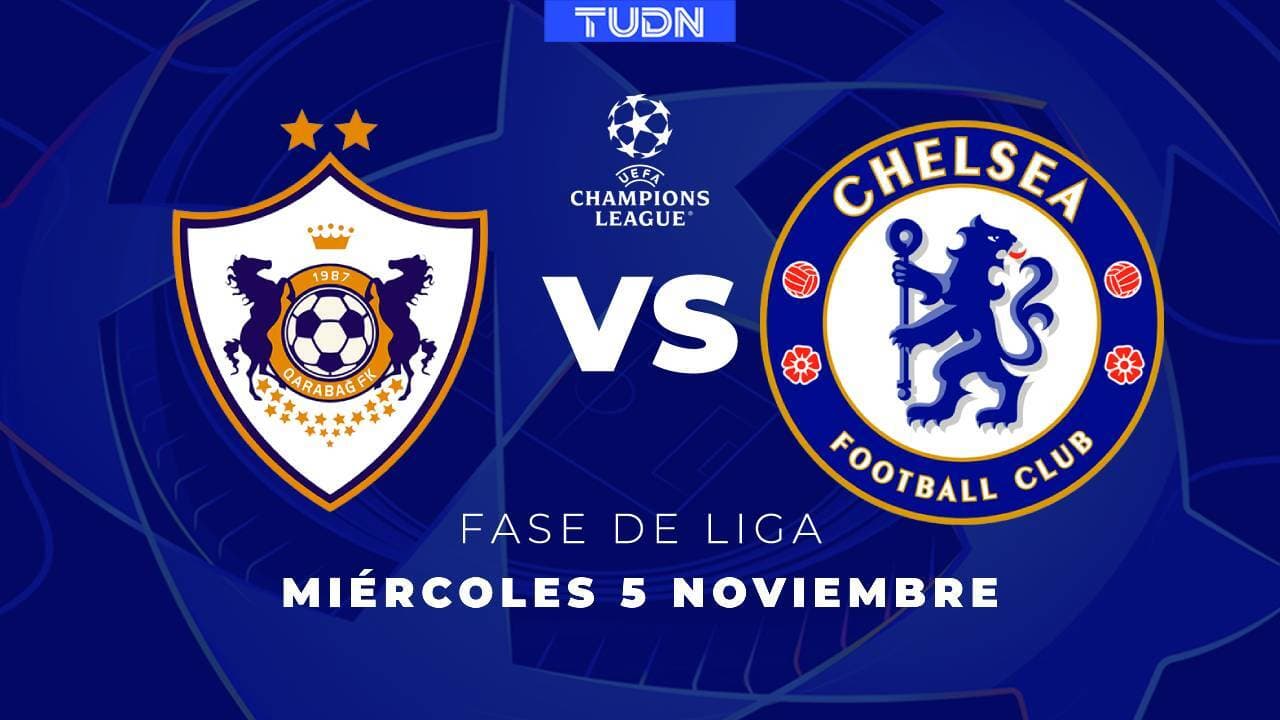 Qarabag vs Chelsea | Horario y dónde ver el partido de Champions League
