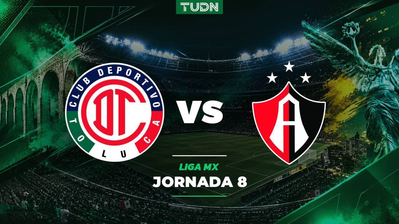 A qué hora y dónde ver el partido Toluca vs. Atlas de la Liga MX Apertura 2026